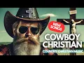 Download Lagu COWBOY CHRISTIAN MUSIC: Christian Country music