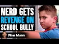 Nerd Gets Revenge On School Bully - Noah s Arc E03 Dhar Mann Studios