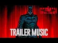 THE BATMAN: Main Trailer 2 Music Theme | EPIC VERSION (Soundtrack)