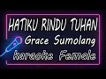 Download Lagu HATIKU RINDU TUHAN - Marsel Tumbelaka \u0026 Grace Sumolang - Female ( KARAOKE HQ Audio )