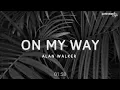 Download Lagu On My Way ft. Alan Walker [Slowed+Reverbed] -Late night lofi
