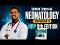 Neonatal Resuscitation Program Recent Guidelines - Dr RMD