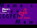 Mama's Love - Theology HD snippet looped (amapiano)