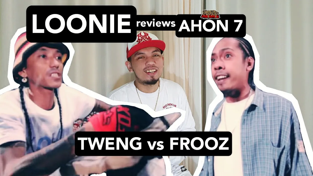LOONIE | BREAK IT DOWN: Rap Battle Review E178 | AHON 7: TWENG vs FROOZ