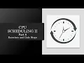CPU Scheduling II - Part 6