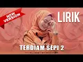 Download Lagu Terdiam Sepi 2 || official Lyric