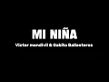 Mi Niña - Victor Mendivil & Gabito Ballesteros (Audio Oficial)