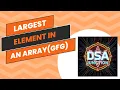 Largest element in an array GeeksForGeeks