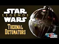 Attack of the Legends Thermal Detonators