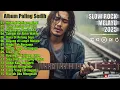 Lagu Lagu Buat Santai || Lagu Sedih Patah Hati 💔 Ballad Slow Rock Terbaru 2025 (vol.3)