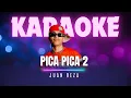 Lagu PICA PICA 2 - Juan Reza [Karaoke Version]