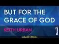 Download Lagu But For The Grace Of God - Keith Urban (KARAOKE)