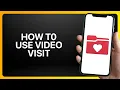 How To Use MyChart Visit Tutorial