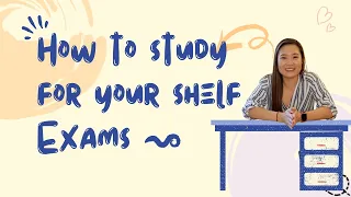 How to study for your shelf exams EFFECTIVELY