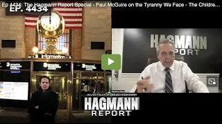 Ep 4434 The Hagmann Report Special - Paul McGuire on the Tyranny We Face