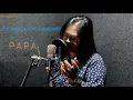 Download Lagu Papa - Evi Mokoagow Kanarang - Music Video
