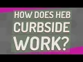 How does HEB curbside work