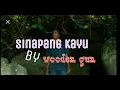 Lagu Sinapang Kayuh Wooden Gun-lagu bidayuh