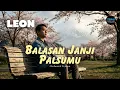 Lagu Leon • Balasan Janji Palsumu (Cover) • Orchestral Version