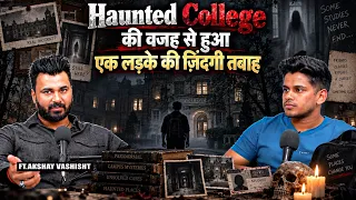 Haunted College Incident That Ruined Him Forever | Real Paranormal Story
