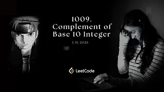 Leetcode 1009 Complement of Base 10 Integer Made Simple Bit Manipulation