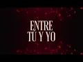 Grupo Bryndis - Entre Tú Y Yo (LETRA)