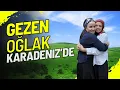 Download Lagu GEZENOĞLAK İLE  KARADENİZ YAYLALARINDA.🍀W/@gezenoglak 