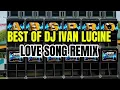Download Lagu DJ IVAN LUCINE|LOVE SONG REMIX 🔥🔥🔥🔥