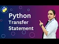 Break Continue Pass in Python Transfer Statement in Python Chapter - 4 Class