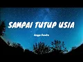 Download Lagu ANGGA CANDRA - Sampai Tutup Usia ( lirik )