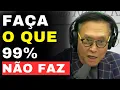 Lagu FAÇA O QUE 99% NÃO FAZ PARA FICAR RICO - Robert Kiyosaki