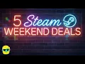 5 Steam Weekend Deals to Steal August 15