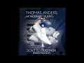 Download Lagu Thomas Anders - Don't Fly Too High Radio Fan Edit (Cut-Modern by Scott)