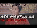 Lagu ASA MARTUA HO (GABE ARTHA TRIO) COVER BUDI SINAGA