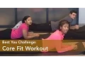 Core Fit Workout - Best You Challenge BestHealth
