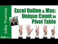 How to Count Unique Values Distinct Count in a Pivot Table in Excel Online and Excel for Mac