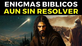 9 Enigmas Bíblicos Aún Sin Resolver - La Ciencia No Ha Podido Explicar
