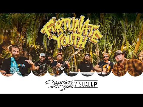 Download MP3 Fortunate Youth - Visual LP Vol. 1, 2 \u0026 3 (Live Music) | Sugarshack Sessions