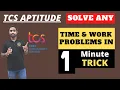 TCS NQT Aptitude Time and Work Solve any time and work problem in 1minute