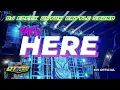 DJ HERE‼️ BASS JAHAT \u0026 CLARITY Cocok untuk PARTY \u0026  BATTLE SOUND || OTNAIRA REMIX