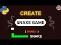 How to Create a Snake Game using Python Complete Python Project in One