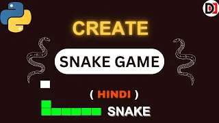 How to Create a Snake Game using Python Complete Python Project in One