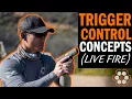Trigger Control Concepts - Part 2 Constant Speed Minimal Effort Live Fire