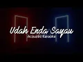 Udah Enda Sayau - Stella Philip (Acoustic Karaoke)