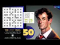 The Times Crossword Friday Masterclass Episode 50