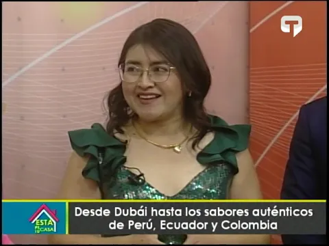 Desde Dubái hasta los sabores auténticos de Perú, Ecuador y Colombia