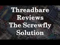 The Screwfly Solution Threadbare Reviews