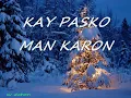 KAY PASKO MAN KARON