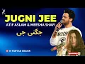 Download Lagu Jugni Jee _ Dam Gutko'n - Collab Atif Aslam \u0026 Meesha Shafi |2025 | Coca-Cola Arena | M Faryad Shakir