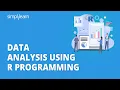 Data Analysis Using R Programming Data Analytics With R R Programming Tutorial Simplilearn